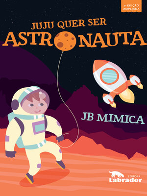 cover image of Juju quer ser astronauta--2a edição ampliada